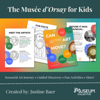 Musée d’Orsay Family Adventure Guide: Monet, Van Gogh & Impressionist Art for Kids
