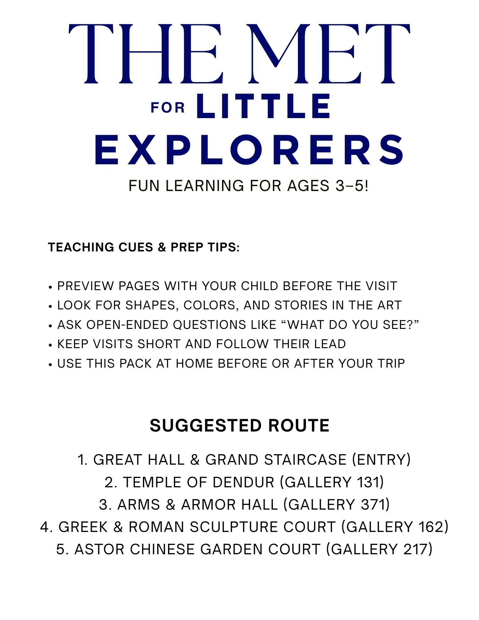 THE MET LITTLE EXPLORERS 3-5YEARS